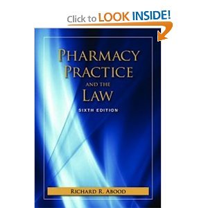 Pharmacy Practice And The Law With Companion Website (PHARMACY PRACTICE & THE LAW) 6th (Sixth) Edition
