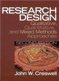 Research Design: Qualitative, Quantitative, and Mixed Methods Approaches (2nd Edition)