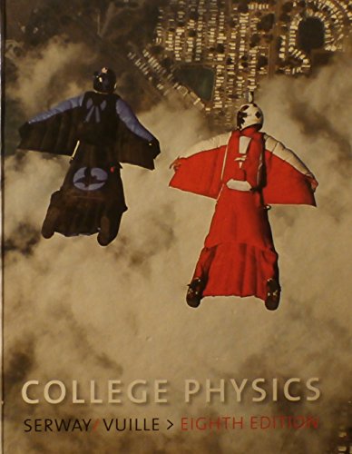 College Physics, 8th Edition