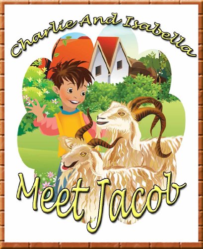 Charlie And Isabella Meet Jacob (Charlie And Isabella's Magical Adventures Book 2)