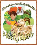 Charlie And Isabella Meet Jacob (Charlie And Isabella's Magical Adventures Book 2)