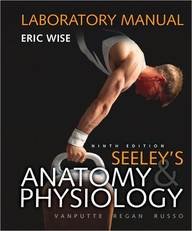 Seeley's Anatomy & Physiology Laboratory Manual