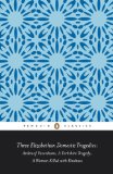 Three Elizabethan Domestic Tragedies: Arden of Faversham; a Yorkshire Tragedy; a Woman Killed with Kindness