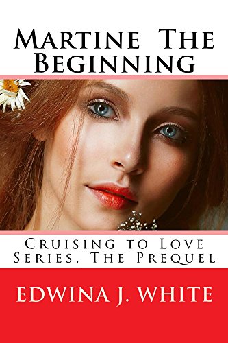 Martine The Beginning (Cruising to Love Book 1)