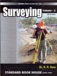 Surveying: A Text Book For Degree, Diploma And Amie Students, In Si Units, Volume 2