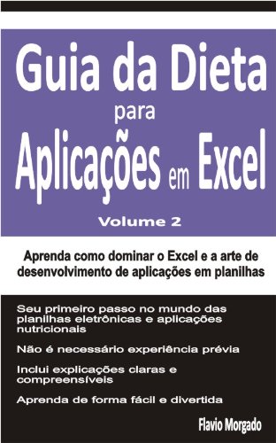 Guia da Dieta para Aplicações em Excel, Volume 2 (Portuguese Edition)
