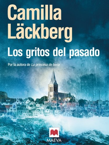 Los gritos del pasado (Los crÃ­menes de FjÃ¤llbacka) (Spanish Edition)