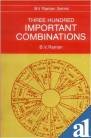 Three hundred important combinations /