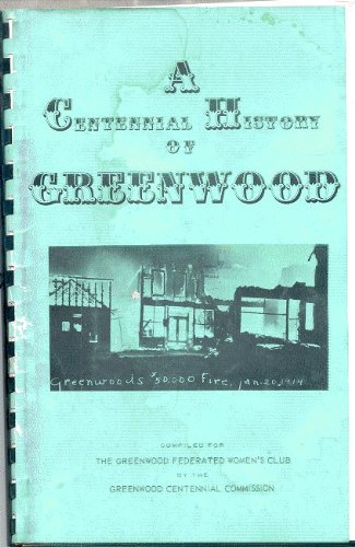 A CENTENNIAL HISTORY OF GREENWOOD (NEBRASKA) Potpourri; Story of Greenwood Pioneers; Sheffer Pioneer Cemetery; Century of Old Photographs