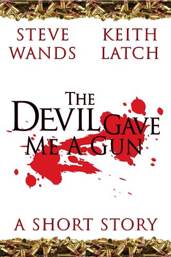 The Devil Gave Me A Gun