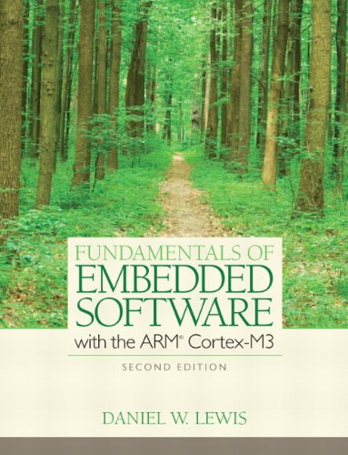 Fundamentals of Embedded Software: Where C & Assembly Language Meet