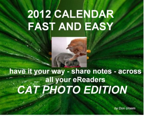2012-13 Calendar - Your Way - "The Cats Who Own Us All" Photo Edition - plus Gmail and Google Calendar In One Click