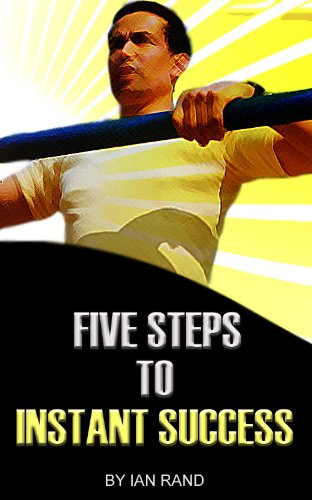 Five Steps To Instant Success