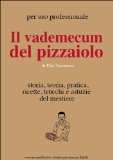 Il Vademecum del Pizzaiolo (Italian Edition)