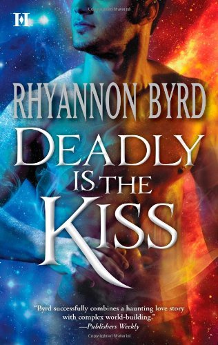 Deadly Is the Kiss