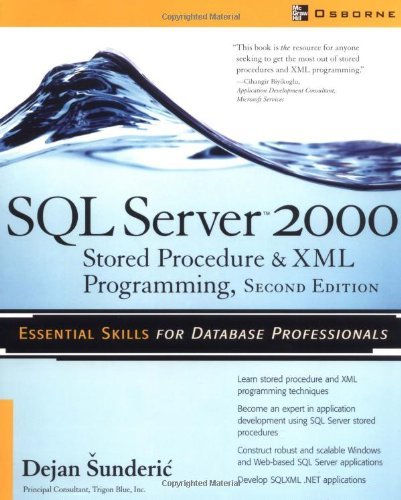 SQL Server 2000 Stored Procedure & XML Programming, Second Edition (Database)