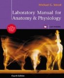 Laboratory Manual for Anatomy & Physiology, Cat Version[ LABORATORY MANUAL FOR ANATOMY & PHYSIOLOGY, CAT VERSION ] by Wood, Michael G. (Author) Jan-08-09[ Paperback ]