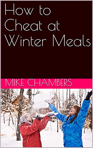How to Cheat at Winter Meals (How to Cheat at Cooking Book 2)