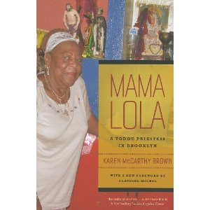 Mama Lola: A Vodou Priestess in Brooklyn, With a New Foreword by Claudine Michel (Comparative Studies in Religion and Society) 3rd (Third) Edition