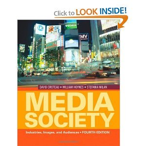 Media/Society: Industries, Images, and Audiences 4th (Fourth) Edition