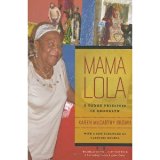Mama Lola: A Vodou Priestess in Brooklyn, With a New Foreword by Claudine Michel (Comparative Studies in Religion and Society) 3rd (Third) Edition