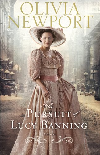 The Pursuit of Lucy Banning,A Novel: Volume 1 (Avenue of Dreams)