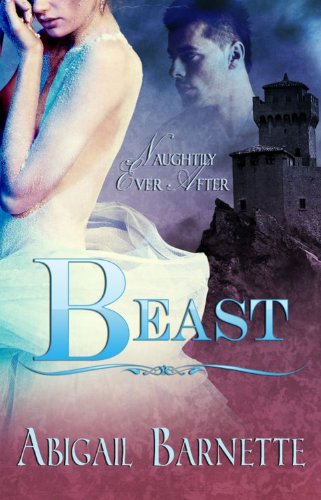 Beast (Naughtily Ever After Series, Book Three)