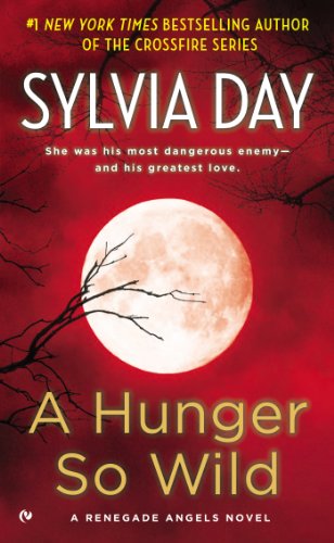 Book Cover A Hunger So Wild: A Renegade Angels Novel
