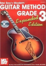 Mel Bay's Modern Guitar Method Grade 3: Expanded CD Edition