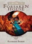Forsaken House: The Last Mythal, Book I