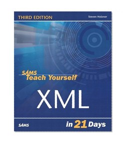 Sams Teach Yourself XML in 21 Days (3rd Edition)