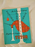 Highland Bagpipe Tutor Part One