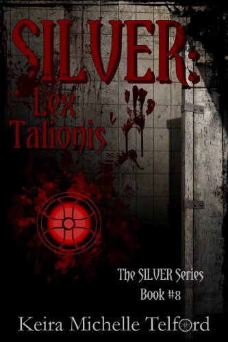 SILVER: Lex Talionis (The Outlier Trilogy Book 1)