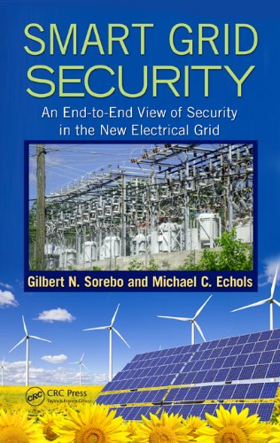 Smart Grid Security: An End-to-End View of Security in the New Electrical Grid