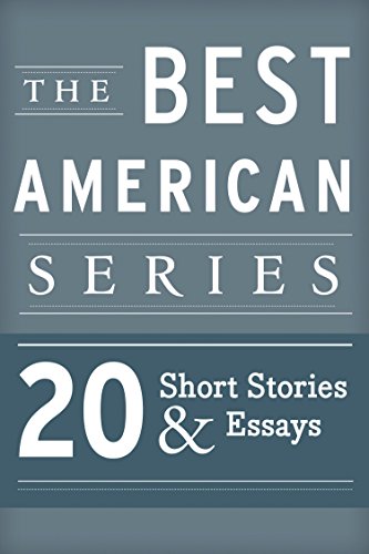 The Best American Series: 20 Short Stories and Essays