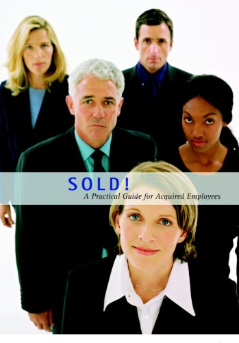 SOLD! A Practical Guide for Acquired Employees