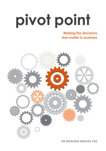 Pivot Point: making the decisions that matter in business