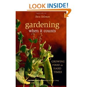 GardeningWhen It Counts GrowingFood in HardTimes (MotherEarth News Wiser Living Series)