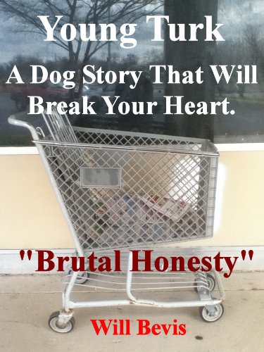 Young Turk: A Dog Story That Will Break Your Heart