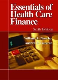 Essentials of Health Care Finance 6th (sixth) edition