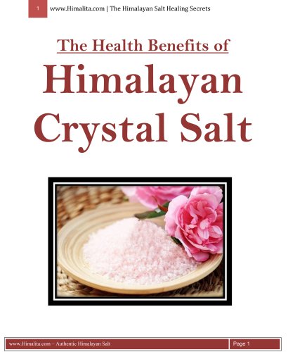 The Health Benefits of the Himalayan Crystal Salt by HIMALITA.com