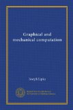 Graphical and mechanical computation