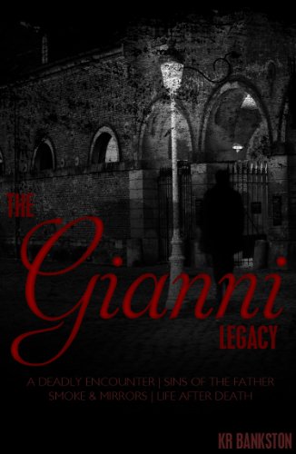 The Gianni Legacy Volume 1 (Books 1 - 4)