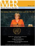 Germany: Between Europe and the World (World Politics Review Features)
