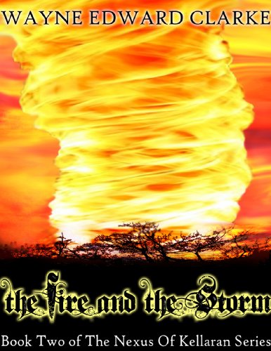 The Fire And The Storm - Metric Pro. Edition (The Nexus Of Kellaran Series Book 2)