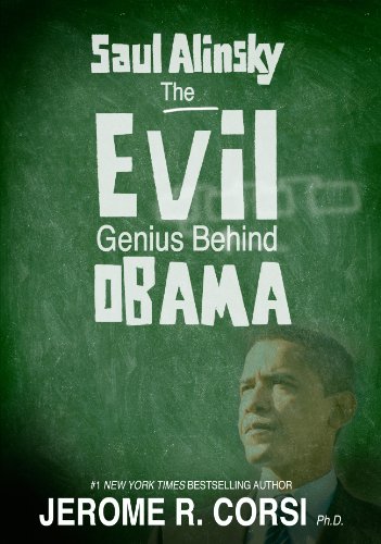 Saul Alinsky:The Evil Genius Behind Obama
