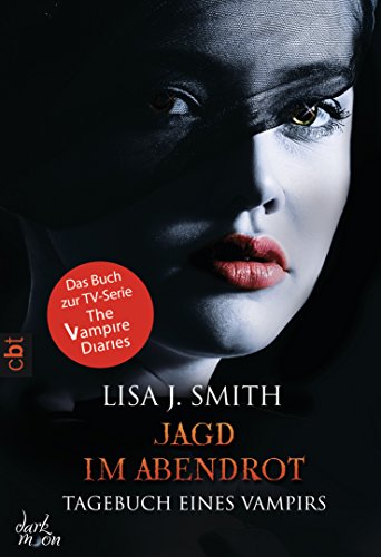 Tagebuch eines Vampirs - Jagd im Abendrot: Die Romanvorlage zur Serie (Die Tagebuch eines Vampirs-Reihe 8) (German Edition)