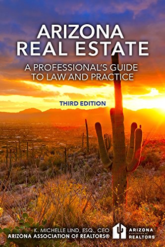 Arizona Real Estate: A Professional's Guide to Law and Practice