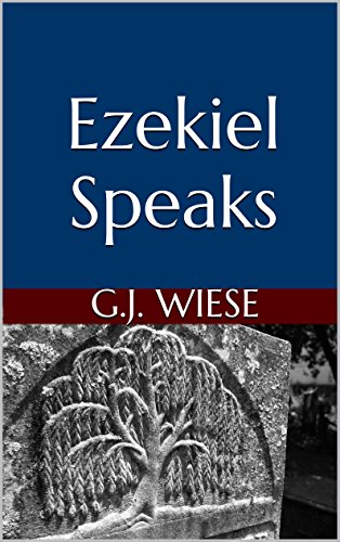 Ezekiel Speaks (1)
