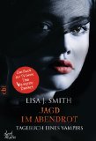 Tagebuch eines Vampirs - Jagd im Abendrot: Die Romanvorlage zur Serie (Die Tagebuch eines Vampirs-Reihe 8) (German Edition)